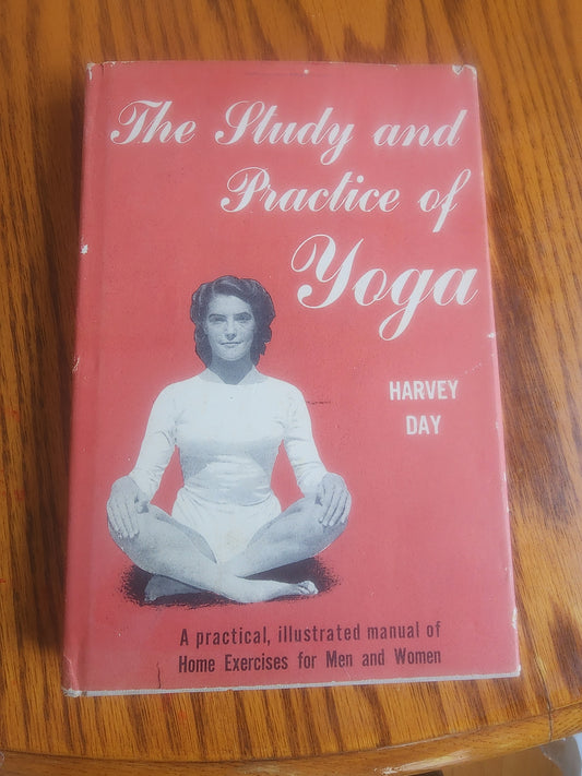 The Study and Practice of Yoga Harvey Day HCDJ 1955 First US Edition  Spiritual