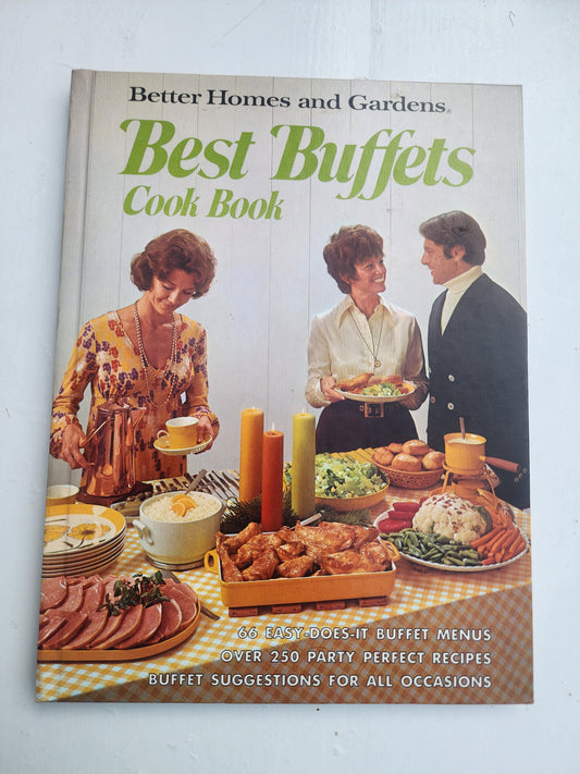 Better Homes and Gardens Best Buffets Cook Book 1974 Hardcover Vintage! Recipes