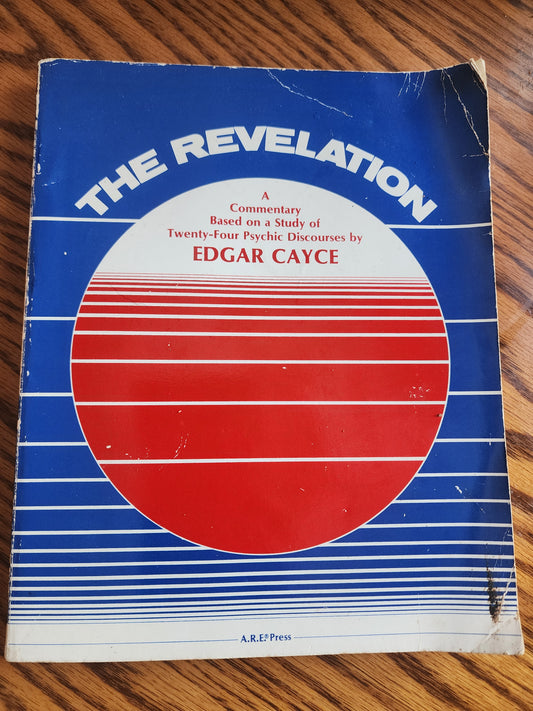 The Revelation: Commentary on Twenty-four Psychic Discourses Edgar Cayce 1969