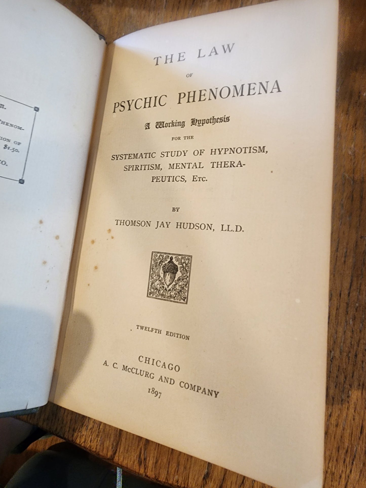 The Law of Psychic Phenomena" by Thomson Jay Hudson, published in 1897 by A.C. M
