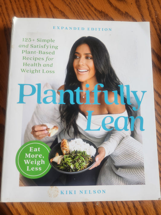 Plantifully Lean : 125+ Simple and Satisfying Plant-based Recipes for Health ...