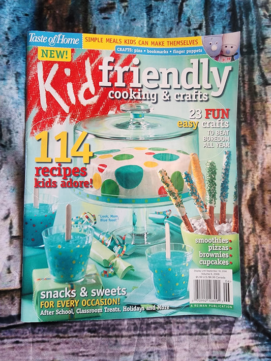 Taste of Home Kid Friendly cooking & crafts 114 kid-approved recipes & 23 fun crafts.
