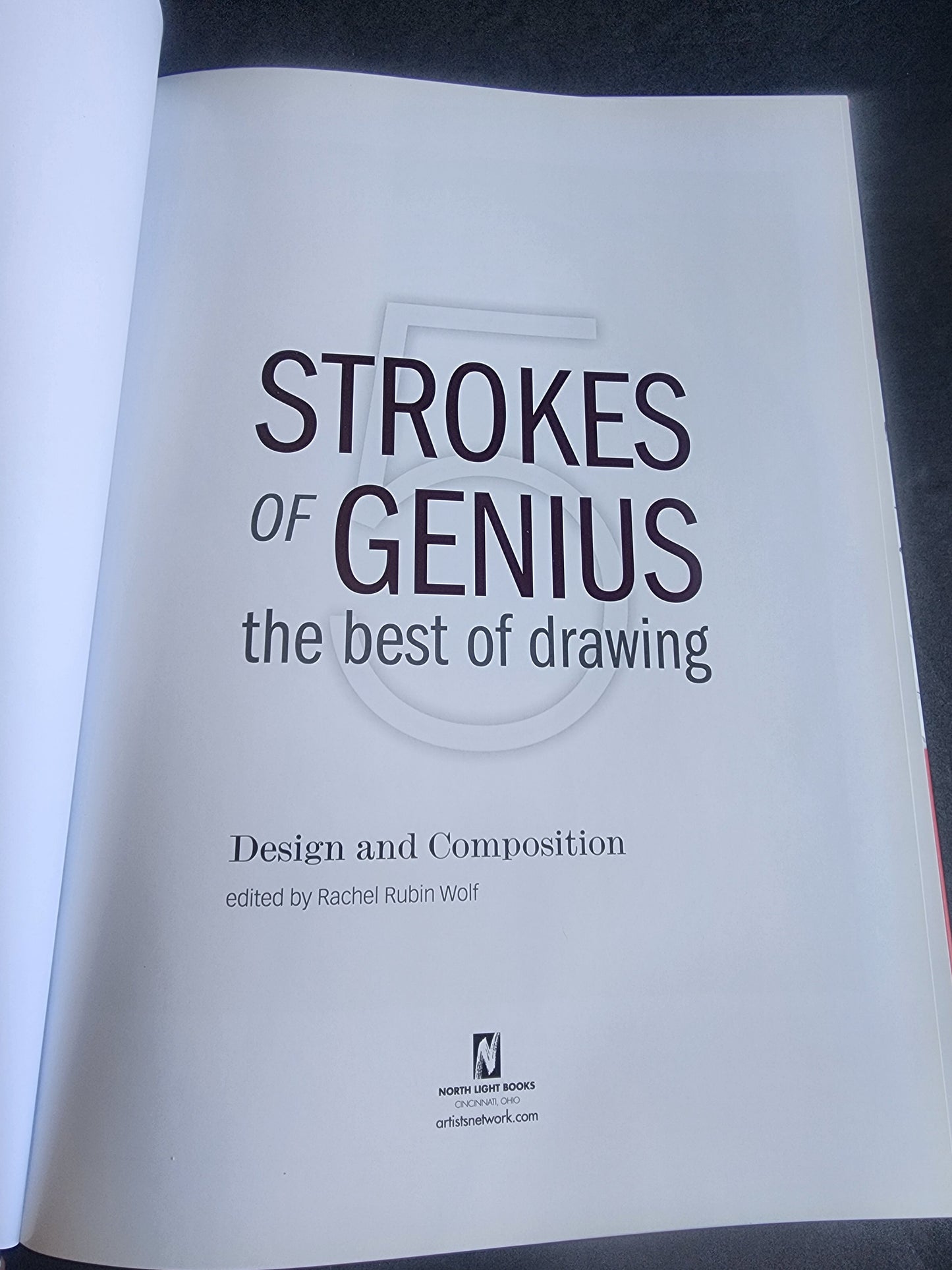 Strokes of Genius 5: Design and Composition (Strokes of Genius: The Best of Drawing