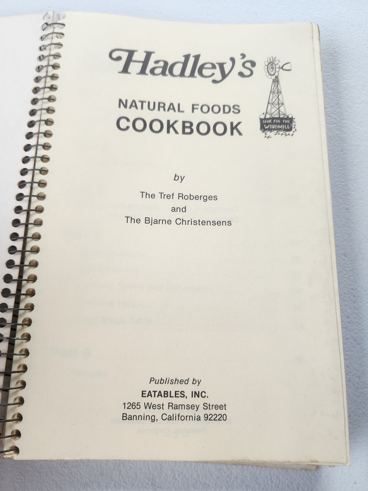 Hadley's Natural Foods Cookbook (1977 Vintage Paperback / Spiral Bound)