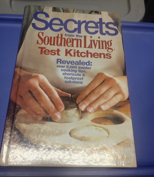 2003, "Secrets from the Southern Living Test Kitchen" -Southern Living Editors HC Cookbook