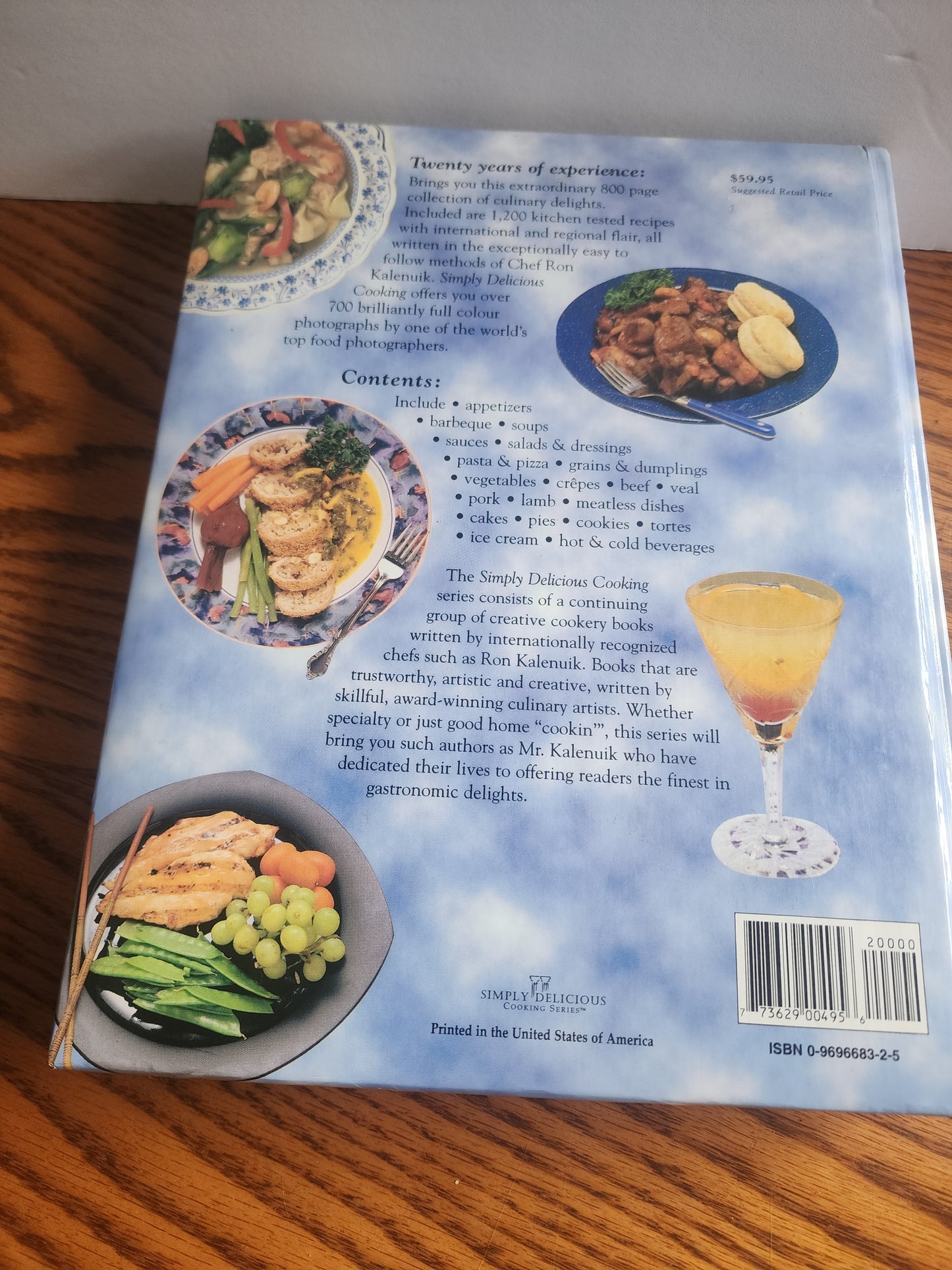 Simply Delicious Cooking by Ron Kalenuik Large Cookbook Hardcover 1994