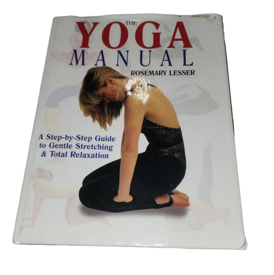 The Yoga Manual by Rosemary Lesser step by step guide