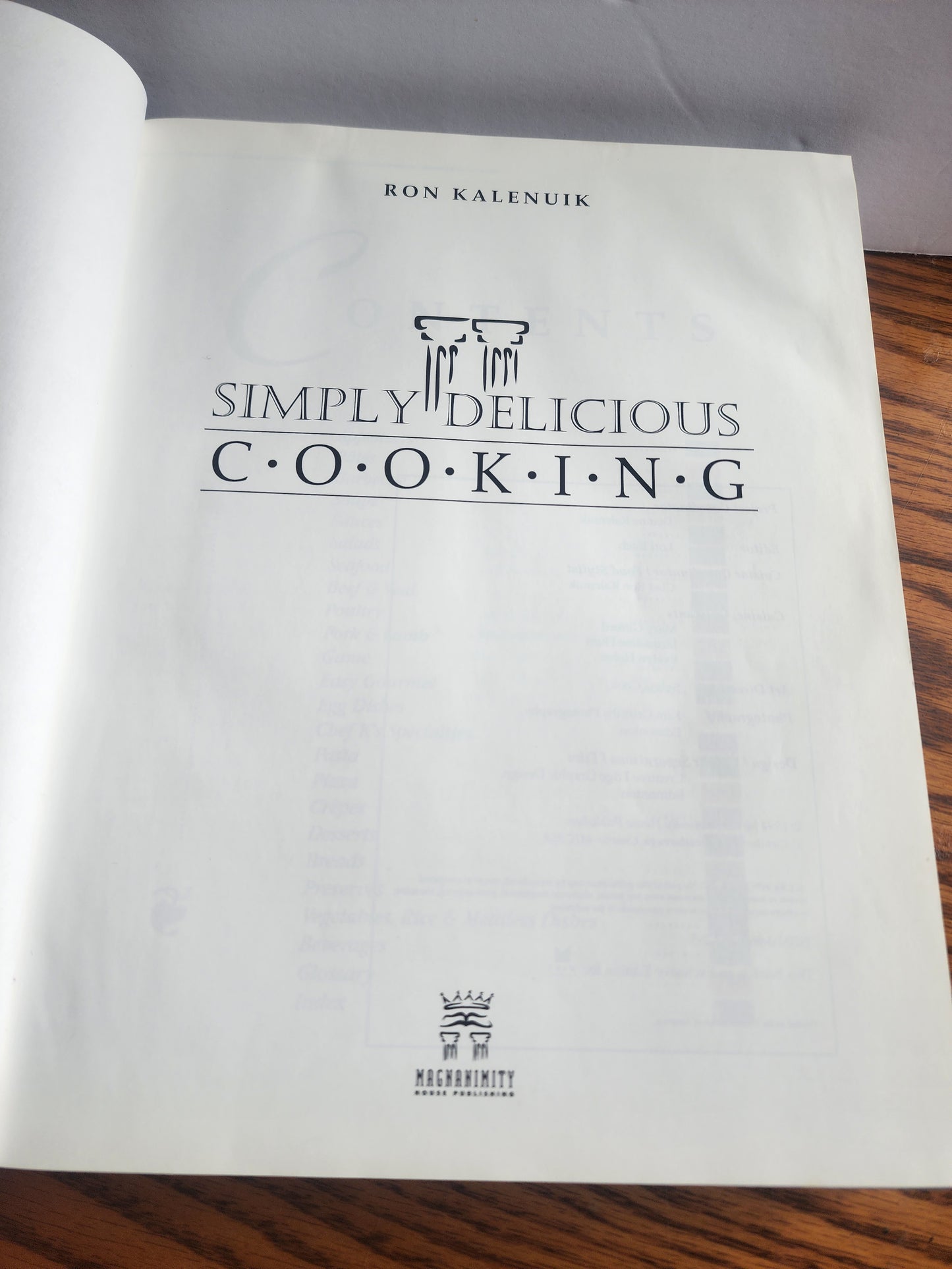 Simply Delicious Cooking by Ron Kalenuik Large Cookbook Hardcover 1994