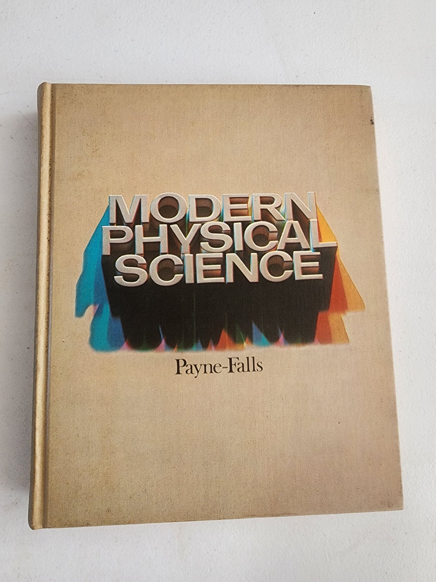 Modern Physical Science Hardback textbook by Charles Payne & William Falls