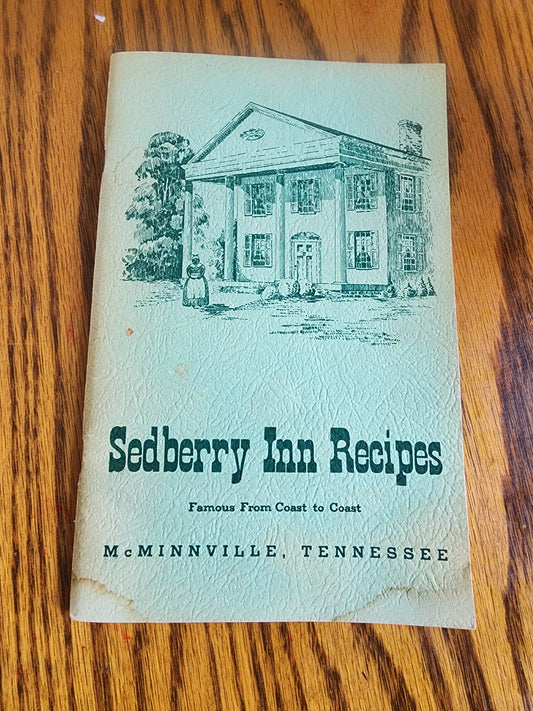 Sedberry Inn Recipes McMinnville Tennessee Southern Cookbook by Erbye Sedberry