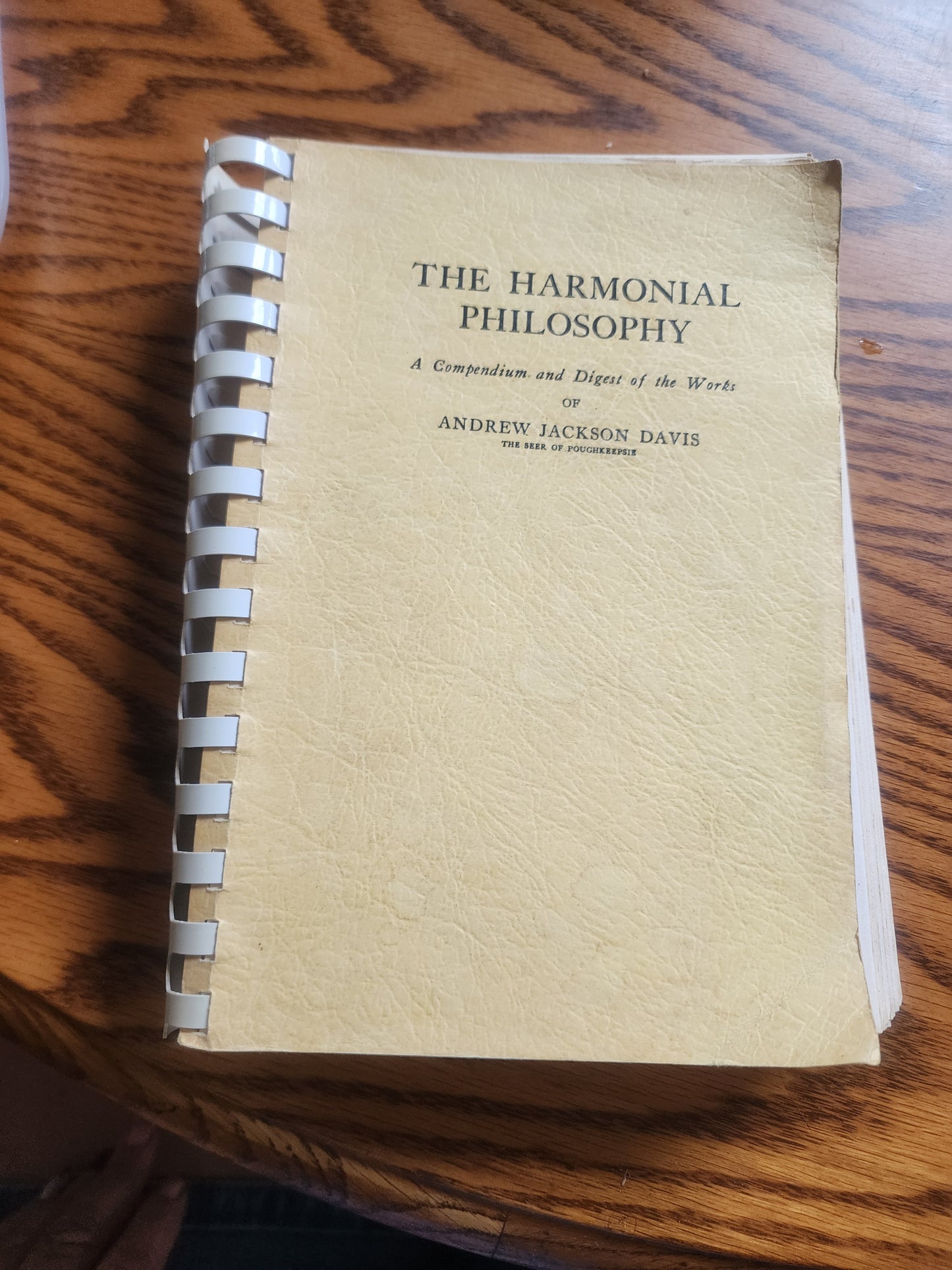 The Harmonial Philosophy: A Compendium and Digest of the Works of Andrew Jackson