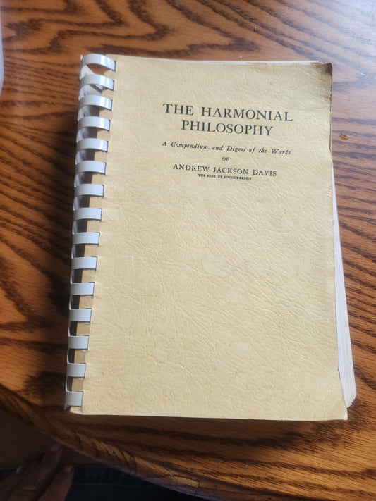 The Harmonial Philosophy: A Compendium and Digest of the Works of Andrew Jackson