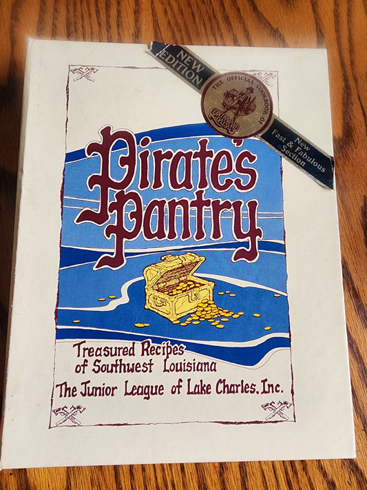 Pirate's Pantry Treasured Recipes of SW Louisiana Junior League of Lake Charles