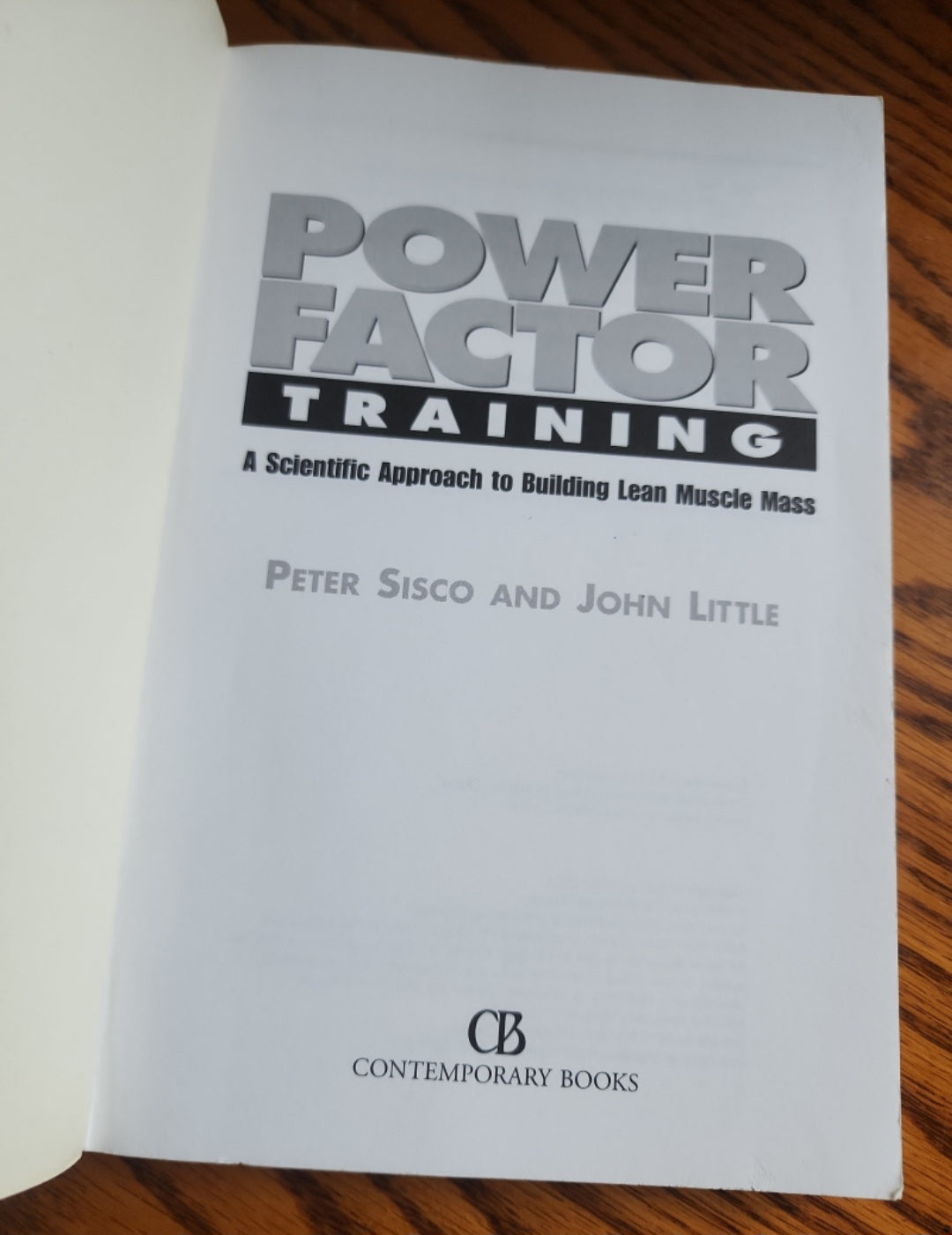 POWER FACTOR TRAINING – Peter Sisco & John Little
A Scientific Approach to Building Lean Muscle Mass