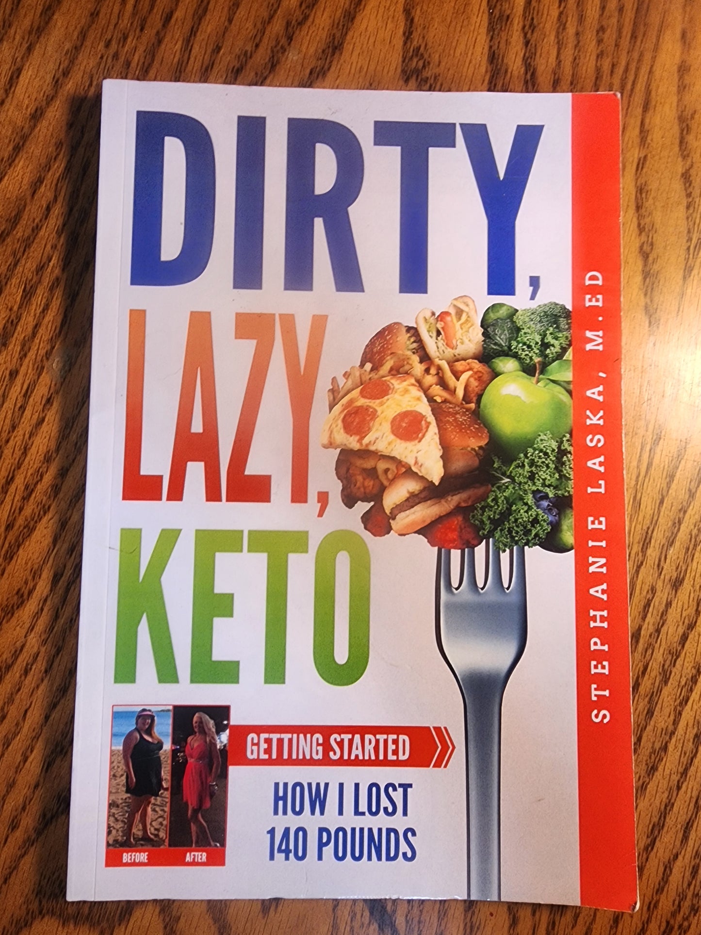 Dirty, Lazy, Keto: Getting Started: How I Lost 140 Pounds softcover weight-loss Book