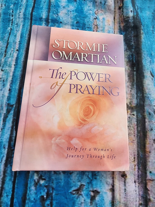 The Power of Praying: Help for a Woman's Journey Through Life Hardcover Omartian