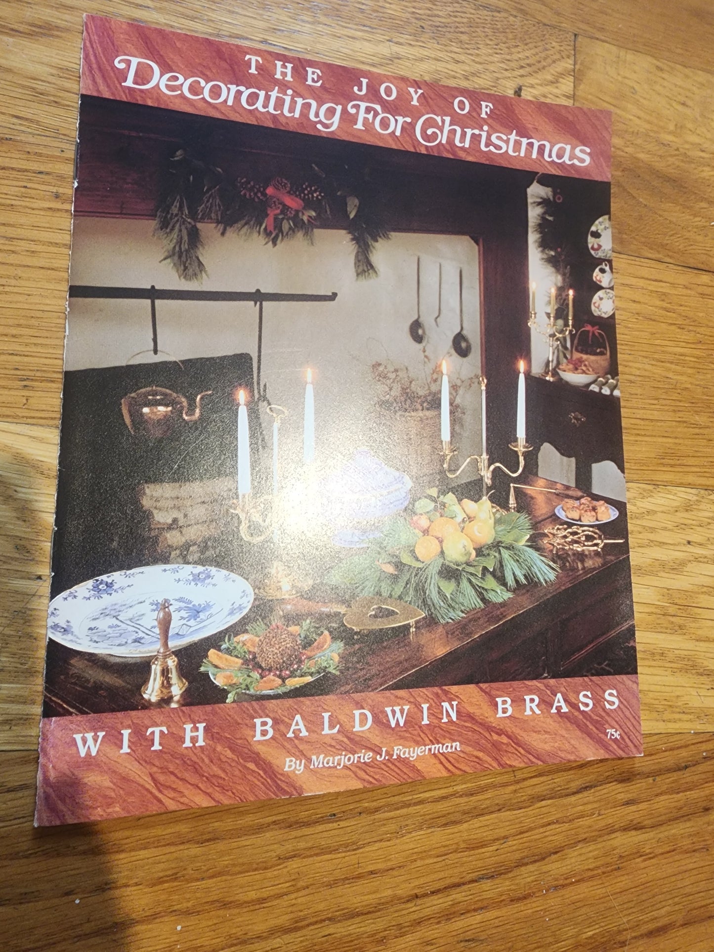 Colonial Williamsburg Decorates for Christmas Step-by-Step Crafts 1981