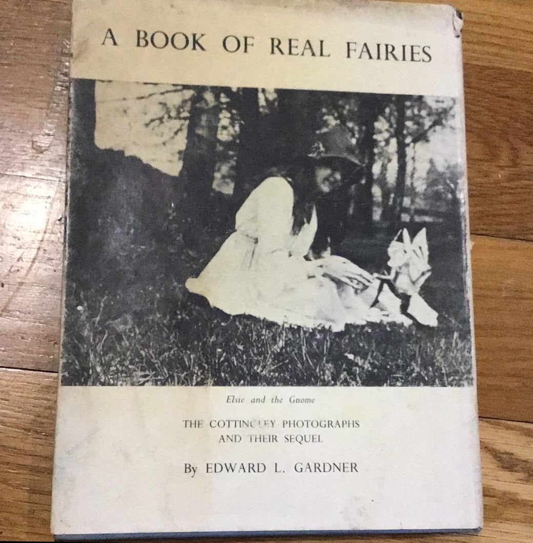 Fairies A Book of Real Fairies by Edward L. Gardner Hardback Book